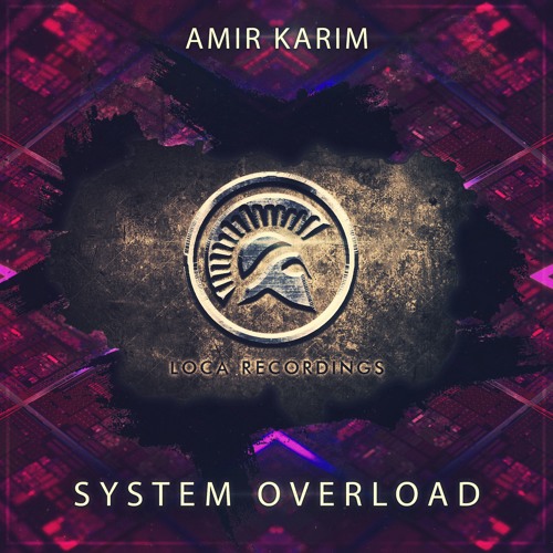 Amir Karim - System Overload (OUT NOW!)