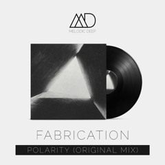 Fabrication - Polarity (Original Mix)[Free Download]