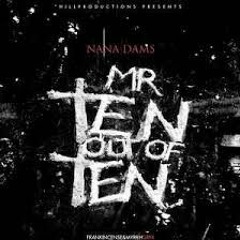 Nana Dams Do Gang Prod By Carns Hill
