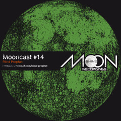 Mooncast #14 - Blind Prophet