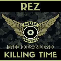 REZ - Killing Time [FREE DOWNLOAD]
