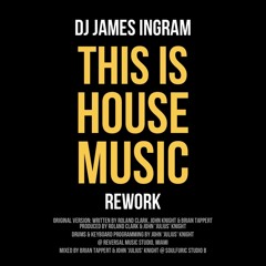 This Is House Music - Rework
