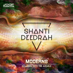 Shanti V Deedrah Featuring Modern8 - Soaring with the Angels Part 1 (Original Mix)