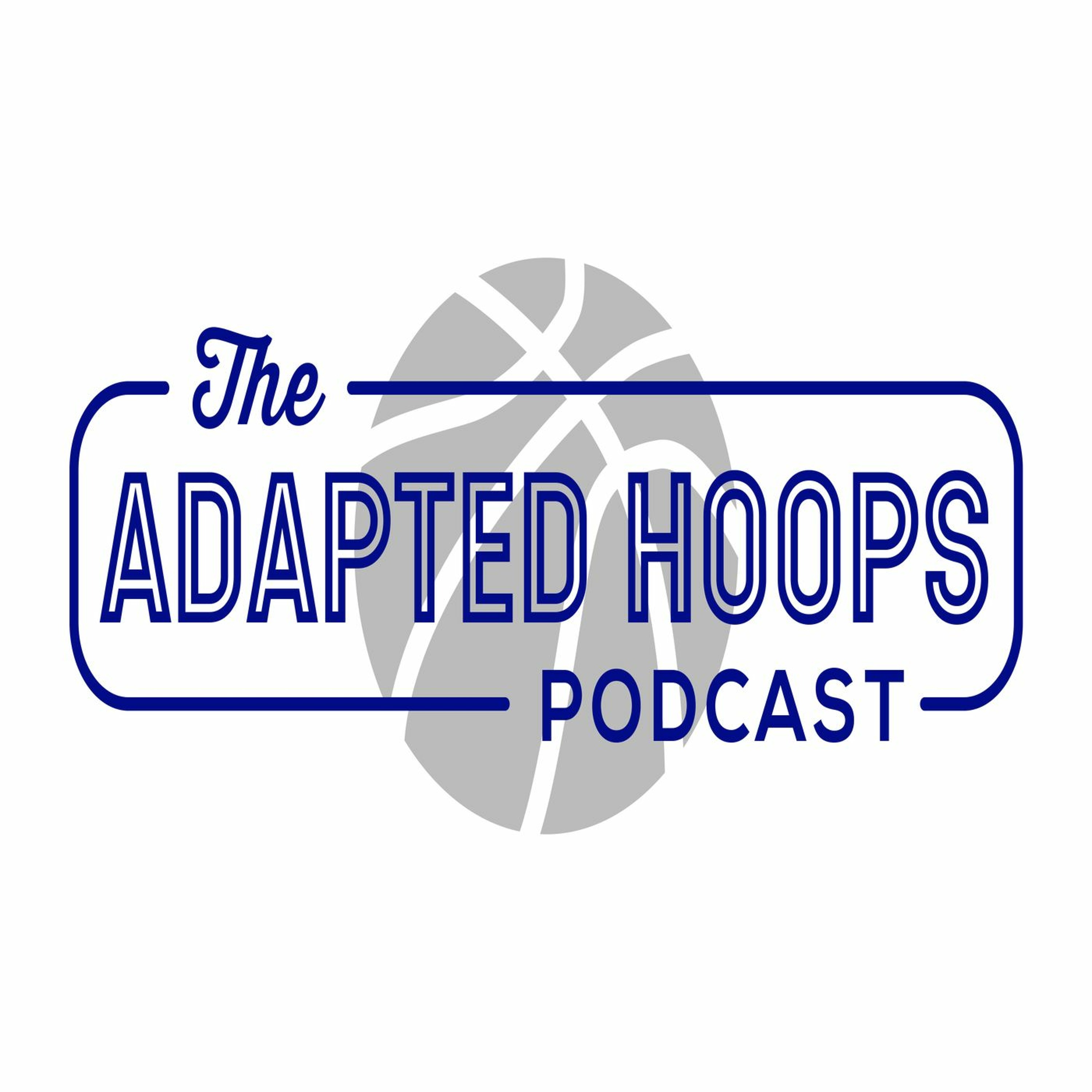 The Adapted Hoops Podcast episode artwork