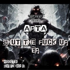 Shut The Fuck Up (Original Mix)soon SFR