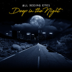 All Seeing Eyes - Deep In The Night (Original Mix)
