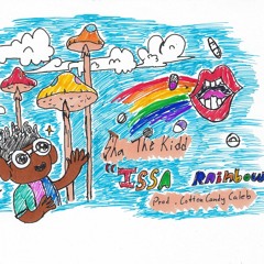 $ha The Kidd- Issa Rainbow (prod.CottonCandyCaleb)