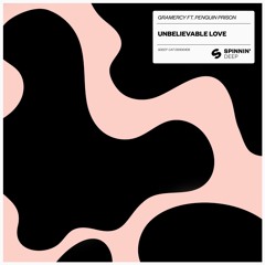 Gramercy - Unbelievable Love (Preview) [OUT NOW]