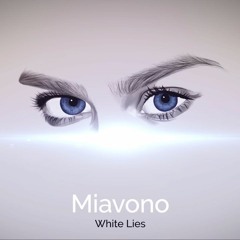 Miavono - White Lies (Newcaise Remix)
