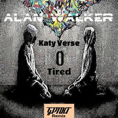 Alan Walker - Tired ft. Katy Verse (GPNKT Remix)
