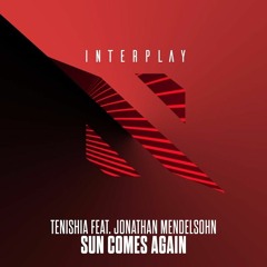 Tenishia With Jonathan Mendelsohn - Sun Comes Down Again (Eximinds Remix)  [ASOT # 819]