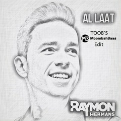 Raymon Hermans - Al Laat (Toob's Moombahbaas Edit)(buy = free download!)