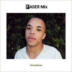 FADER Mix: Amorphous