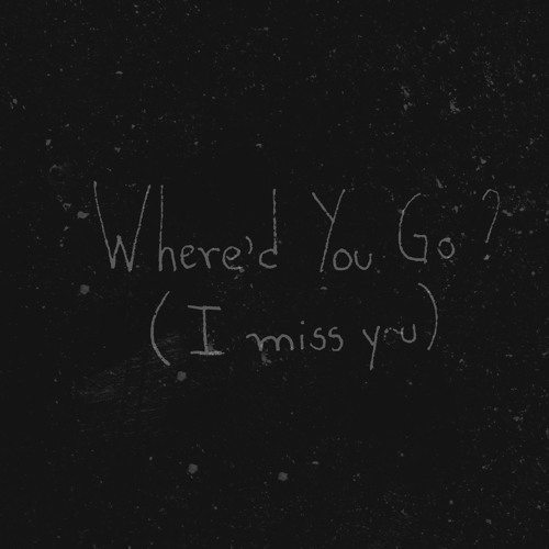 Where'd You Go? (i miss you.) [Bonus track from "Moments Spent With You" EP]