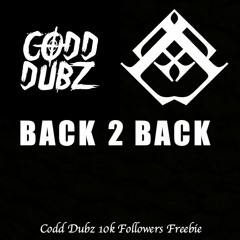 Codd Dubz & Emoxx - BACK2BACK (10k Followers Freebie!!)