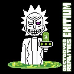 Undertale AU - Destroyed Realities: Exitium [PiuGraveMusic Remix] Repost This, -burrrrp- Morty!