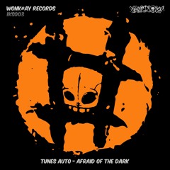 Tunes Auto - Afraid of the Dark