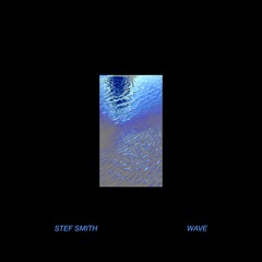Stef Smith - WAVE