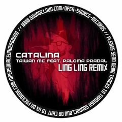 Taiwan MC Feat. Paloma Pradal // Catalina // Ling Ling Remix (Free Download)