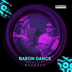 MZS #057 BARON DANCE (Podcast) | Muzenga Records