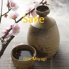 Sake By Doc Miyagi