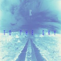 To The Sky