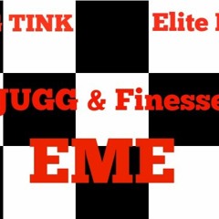 Jugg & Finesse Yung Tink,Elite Mula