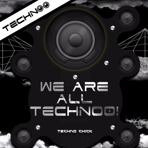 DEMO WE ARE ALL TECHNOO