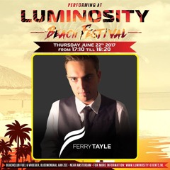 Ferry Tayle Live@Luminosity Beach Festival 2017