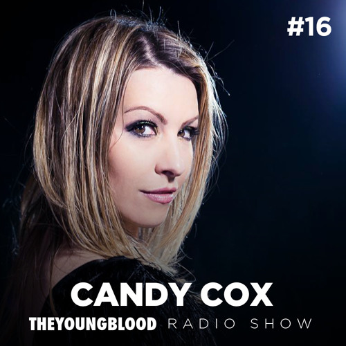 The Young Blood Radioshow #16 mix by CANDY COX