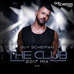 Guy Scheiman - The Club 2017 Mix Snippet Available 17/7/17 World Wide