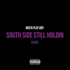 South Side Still Holdin (Remix)