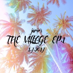 The Village Ep.1 Mixed By Jarir