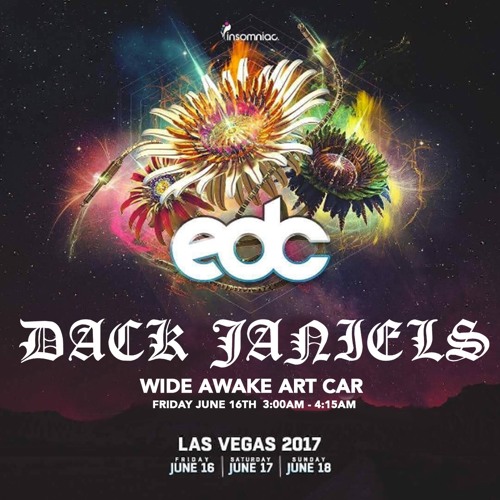 Dack Janiels Live @ EDC Vegas 2017 Wide Awake Art Car
