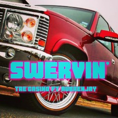 Swervin' -Tre'Casino ft AubrenJay