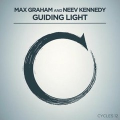 Max Graham & Neev Kennedy - Guiding Light (James Dymond Remix)