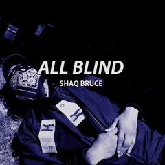 All Blind (Prod. Relta)