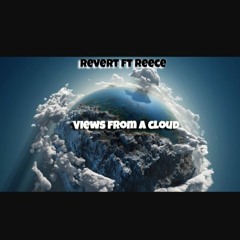 Views From A Cloud ft Reece