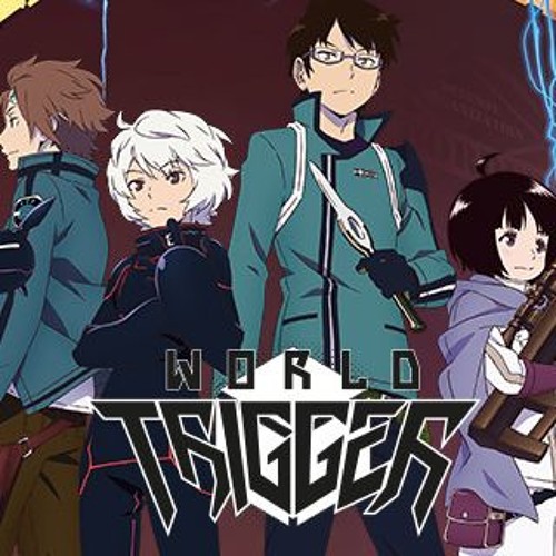 Stream World Trigger Opening Full by galirxd