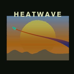 Heatwave feat. Sam Toth (prod. RRAREBEAR)
