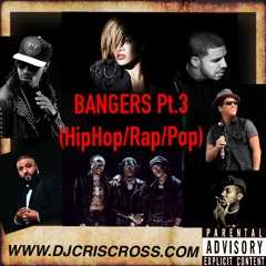 BANGERS PT.3 - Rap , Hip Hop, POP (2017)- RAW