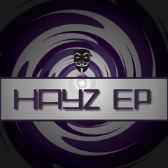 Hayz EP Preview **OUT NOW LINK IN DESCRIPTION!**