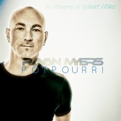 In Memory of Robert Miles (Chillout Potpourri)