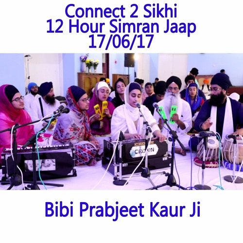 19 Bibi Prabjeet Kaur Ji - C2S 12 Hour Simran Jaap - 17.06.17