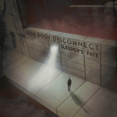 God Body Disconnect - The Portals Evolve