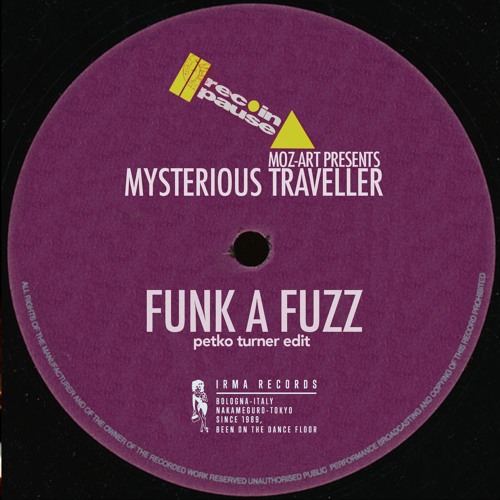 Moz-Art presents Mysterious Traveller - Funk A Fuzz (Petko Turner Edit)