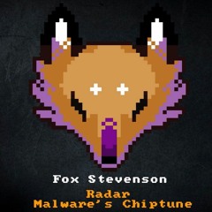 Fox Stevenson - Radar (Malware's Chiptune)