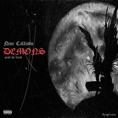 nine callisto - demons [prd. fiend]