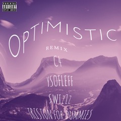 Optimistic [Remix] (feat. YSOFLEFF, SwizZz, and Triston for Dummies) [Prod. by Languar Beats]