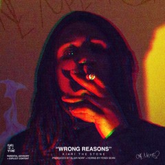 Wrong Reasons (Prod. by Blair Norf)